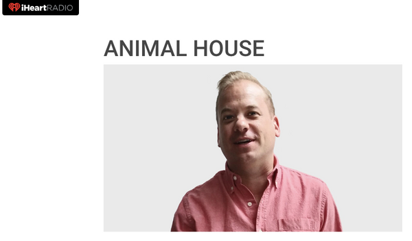 Featured In: Animal House on Newstalk 1010 x iHeartRadio